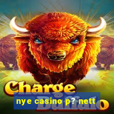 nye casino p? nett