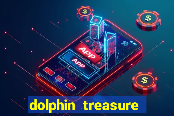 dolphin treasure slot machine free play