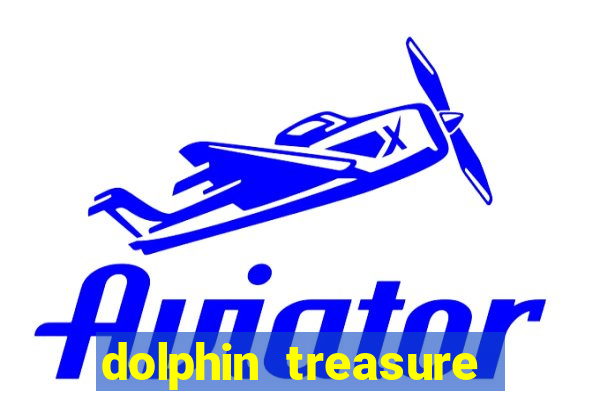 dolphin treasure slot machine free play