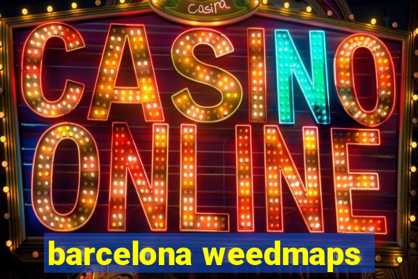 barcelona weedmaps