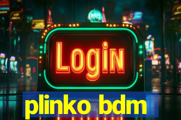 plinko bdm