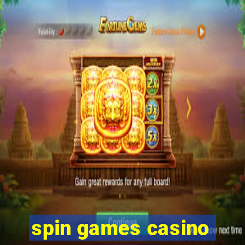 spin games casino