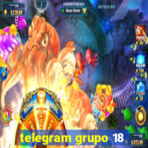 telegram grupo 18