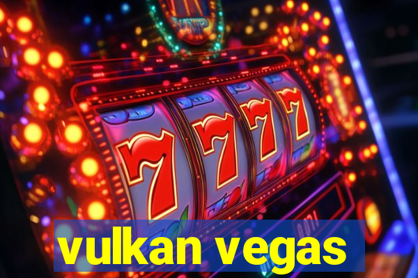 vulkan vegas