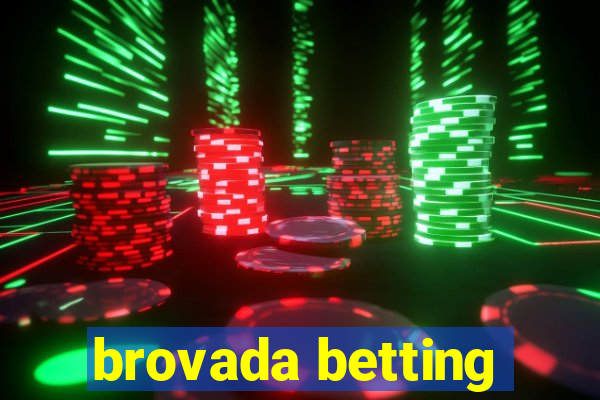 brovada betting