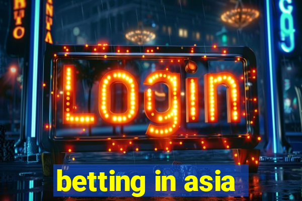 betting in asia