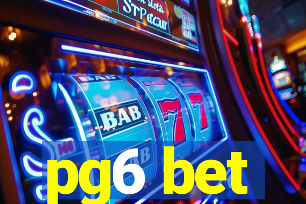 pg6 bet