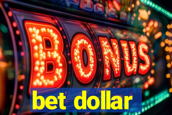 bet dollar