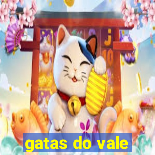 gatas do vale