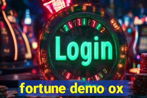 fortune demo ox