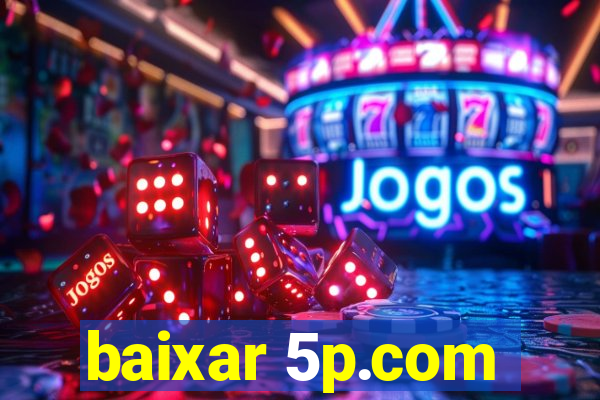 baixar 5p.com