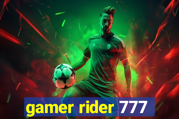 gamer rider 777