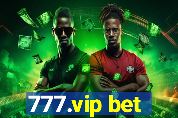 777.vip bet