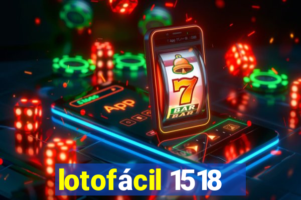 lotofácil 1518