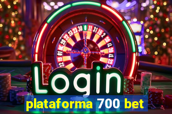 plataforma 700 bet