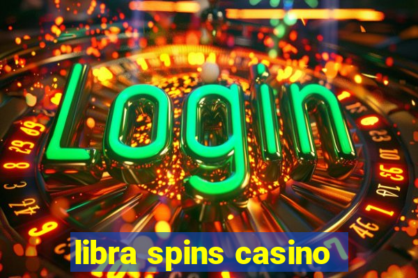 libra spins casino