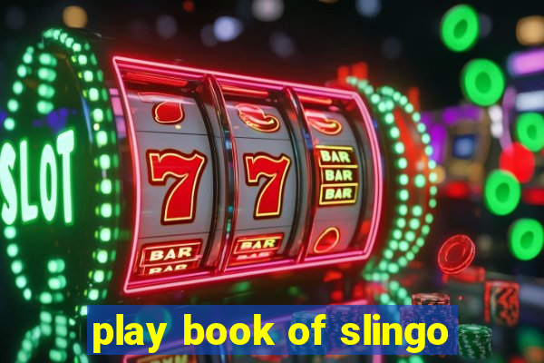 play book of slingo