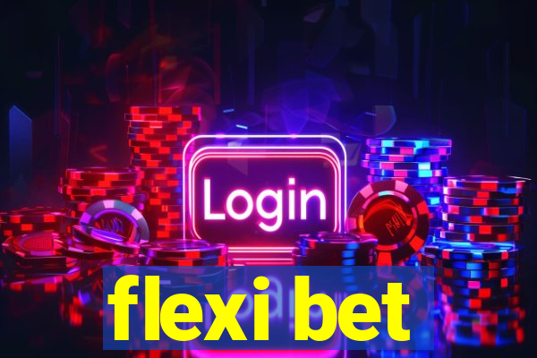 flexi bet