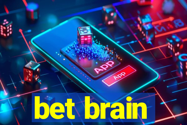 bet brain