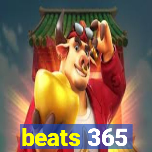 beats 365