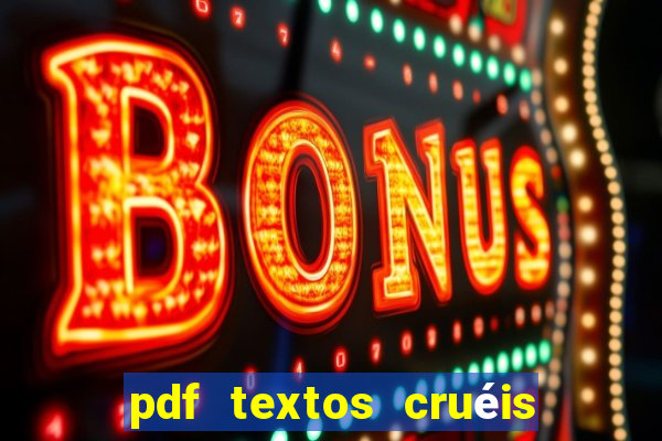 pdf textos cruéis demais para serem lidos rapidamente