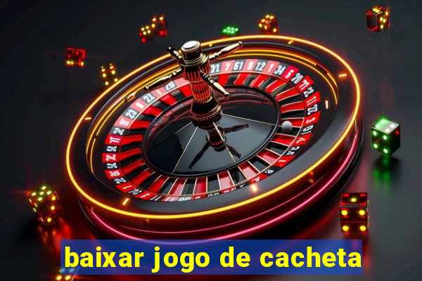 baixar jogo de cacheta