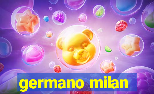 germano milan