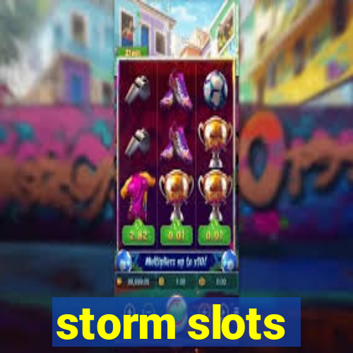 storm slots