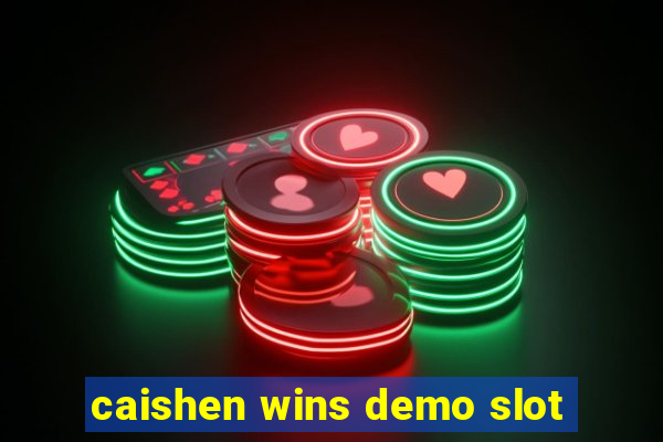 caishen wins demo slot