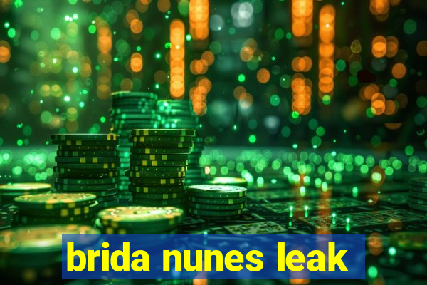 brida nunes leak