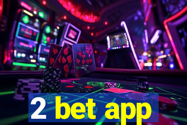 2 bet app