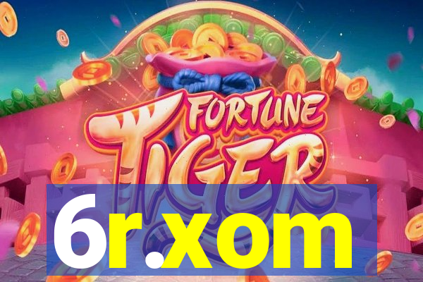 6r.xom