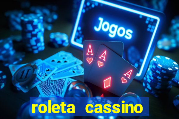 roleta cassino online gratis