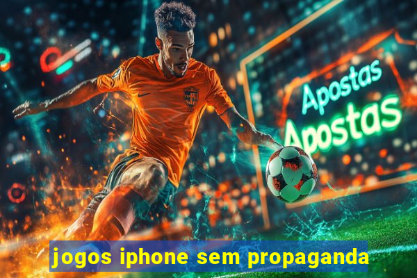 jogos iphone sem propaganda