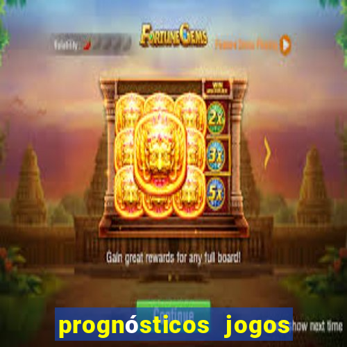 prognósticos jogos de hoje