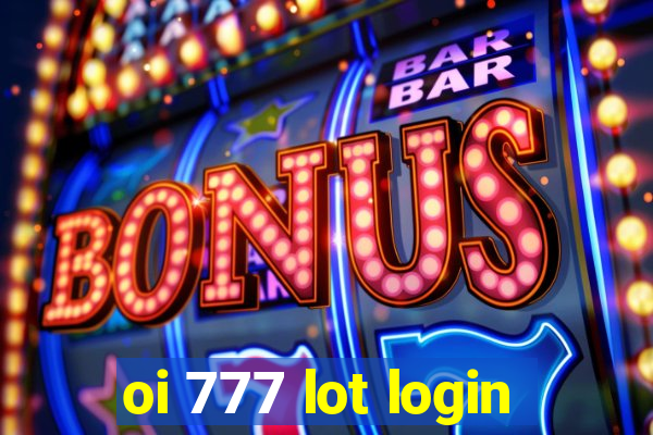 oi 777 lot login