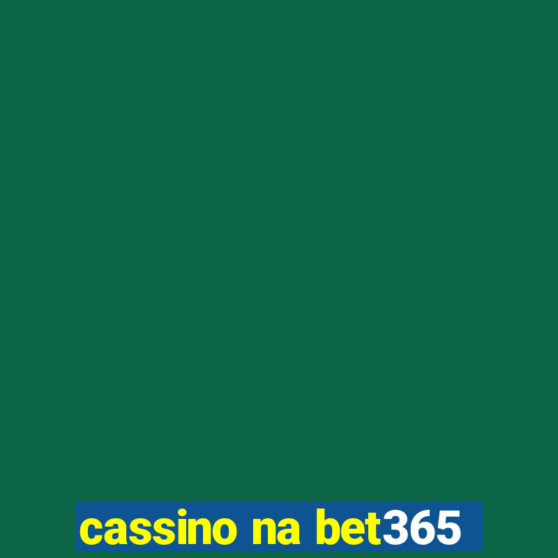 cassino na bet365