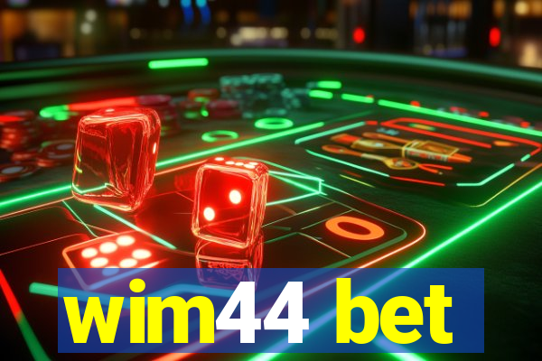 wim44 bet