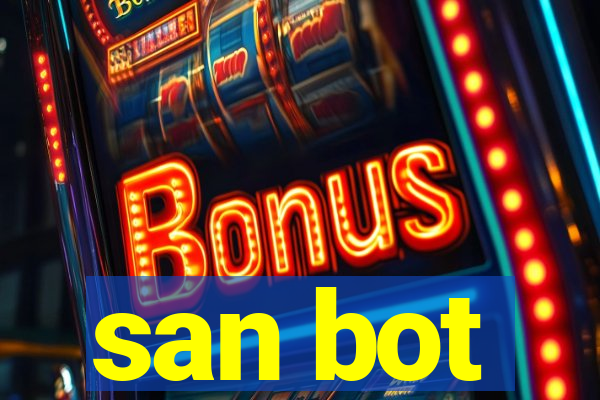 san bot