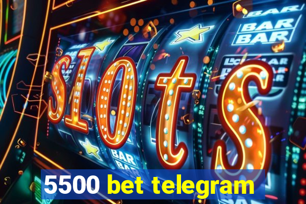 5500 bet telegram