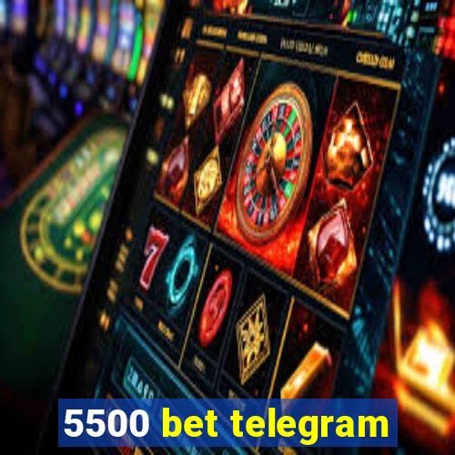 5500 bet telegram