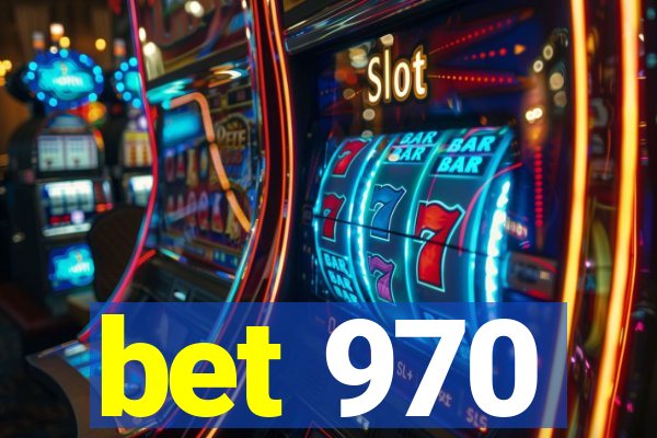 bet 970