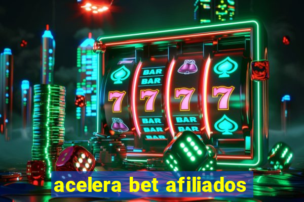 acelera bet afiliados