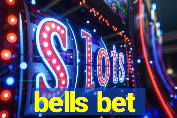 bells bet