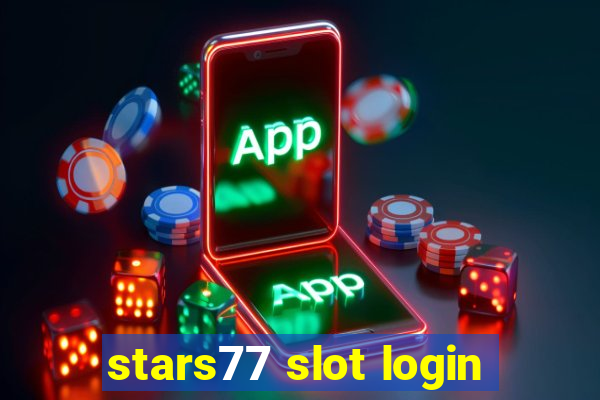 stars77 slot login