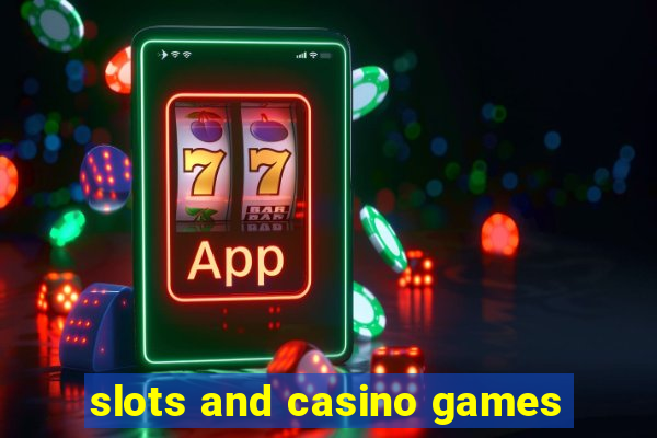 slots and casino games