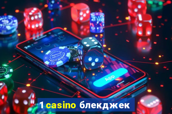 1 casino блекджек