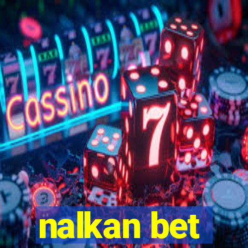 nalkan bet