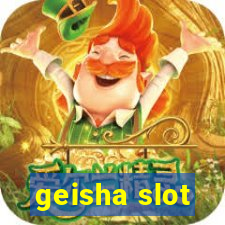 geisha slot