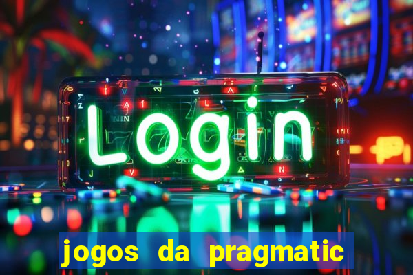 jogos da pragmatic que pagam bem